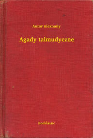 Title: Agady talmudyczne, Author: Autor nieznany