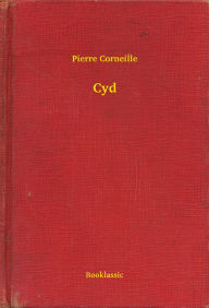 Title: Cyd, Author: Pierre Corneille