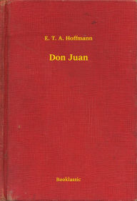 Title: Don Juan, Author: E. T. A. Hoffmann