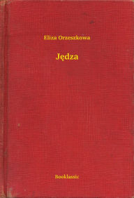 Title: Jędza, Author: Eliza Orzeszkowa