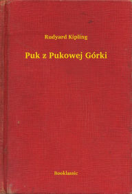 Title: Puk z Pukowej Górki, Author: Rudyard Kipling