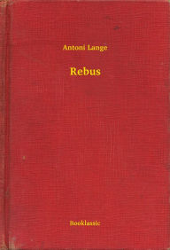 Title: Rebus, Author: Antoni Lange
