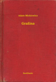 Title: Gražina, Author: Adam Mickiewicz