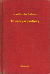 Title: Towarzysz podróży, Author: Hans Christian Andersen