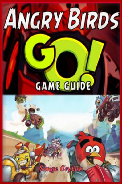 Angry Birds GO! Game Guide