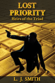 Title: Lost Priority: Hiers Of The Triad, Author: L. J. Smith