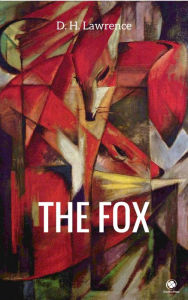 Title: The Fox, Author: D. H. Lawrence