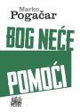 Bog neće pomoći