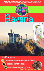 Title: Bavaria: castles and natural wonders of Germany, Author: Cristina Rebiere