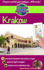 Title: Travel eGuide: Krakow: Discover a gorgeous city, full of history and culture!, Author: Author