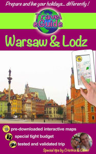 Title: Travel eGuide: Warsaw & Lodz: Discover two beautiful cities, full of history and culture!, Author: Author