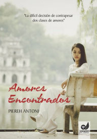 Title: Amores encontrados, Author: Piereh Antoni