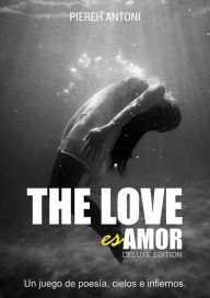 Title: The love es amor, Author: Piereh Antoni