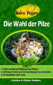 Title: Die Wahl der Pilze: Wie erkennt man Pilze im Wald leicht?, Author: Long Tall Shorty