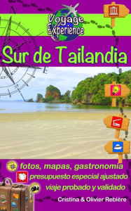 Title: eGuía Viaje: Sur de Tailandia: Perla de Asia, con sus hermosas playas, paisajes impresionantes, gente amable y naturaleza salvaje, Author: Author