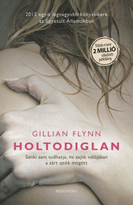 Title: Holtodiglan, Author: Gillian Flynn