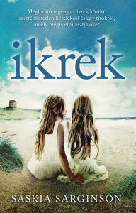 Title: Ikrek, Author: Saskia Sarginson