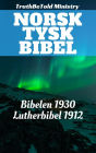 Norsk Tysk Bibel: Bibelen 1930 - Lutherbibel 1912