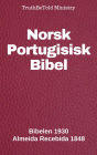 Norsk Portugisisk Bibel: Bibelen 1930 - Almeida Recebida 1848