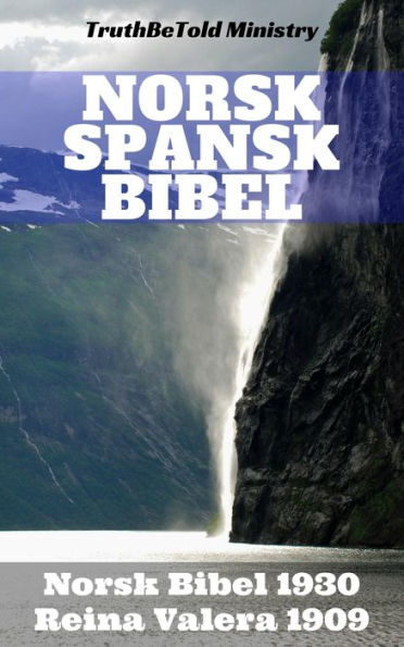 Norsk Spansk Bibel: Norsk Bibel 1930 - Reina Valera 1909