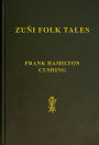 Zuñi Folk Tales