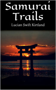 Title: Samurai Trails, Author: Author