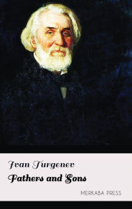 Title: Fathers and Sons, Author: Ivan Turgenev