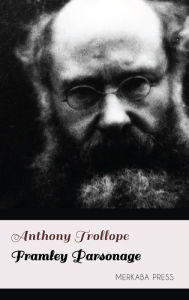 Title: Framley Parsonage, Author: Anthony Trollope