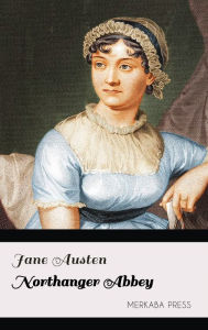 Title: Northanger Abbey, Author: Jane Austen