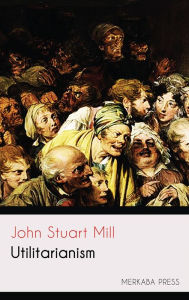 Title: Utilitarianism, Author: John Stuart Mill