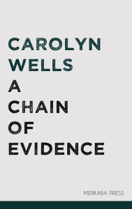 Title: A Chain of Evidence, Author: Author