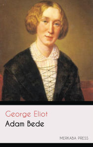 Title: Adam Bede, Author: George Eliot