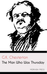 Title: The Man Who Was Thursday, Author: G. K. Chesterton