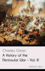 A History of the Peninsular War - Vol. III