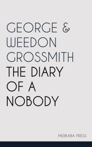 Title: The Diary of a Nobody, Author: Weedon Grossmith