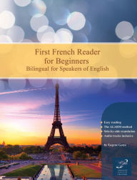 Title: First French Reader for Beginners: Bilingual for Speakers of English, Author: Author