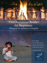 Title: First Romanian Reader for Beginners: Bilingual for Speakers of English, Author: Author