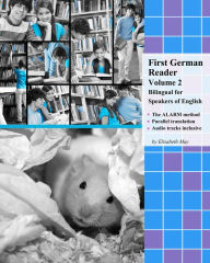 Title: First German Reader Volume 2: Bilingual for Speakers of English, Author: Author