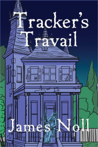 Title: Tracker's Travail: Book The Second in the Topher Trilogy, Author: Author