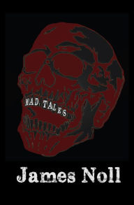 Title: Mad Tales, Author: James Noll