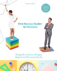 Title: First Russian Reader for Business: Bilingual for Speakers of English, Author: Author