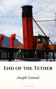 Title: End of the Tether, Author: Joseph Conrad