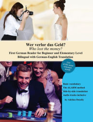 Title: Wer verlor das Geld? Who lost the money?: Bilingual for Speakers of English, Author: Author