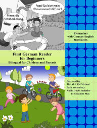 Title: First German Reader for Beginners Bilingual for Children and Parents: Bilingual for Speakers of English, Author: Author