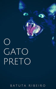 Title: O gato preto, Author: Batuta Ribeiro