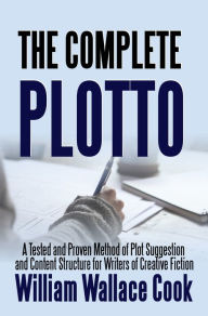 Title: The Complete Plotto - trade, Author: William Wallace Cook