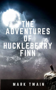 Title: The Adventures of Huckleberry Finn, Author: Mark Twain