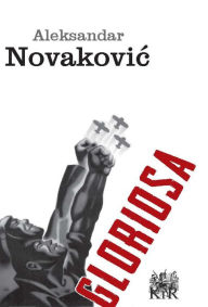 Title: Gloriosa, Author: Aleksandar Novakovic
