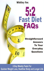 Title: 52 Fast Diet FAQs: Straightforward Answers To Your Everyday Questions, Author: Author