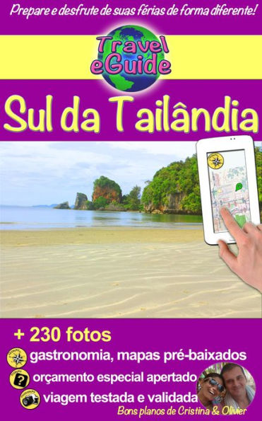 Sul da Tailândia: Visite o sul da Tailândia: praias, natureza, cores e sabores! Pessoas interessantes, cozinha requintada e muitos tesouros para descobrir.